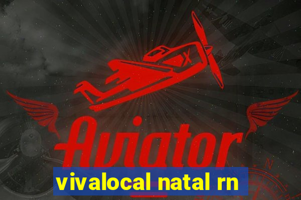 vivalocal natal rn